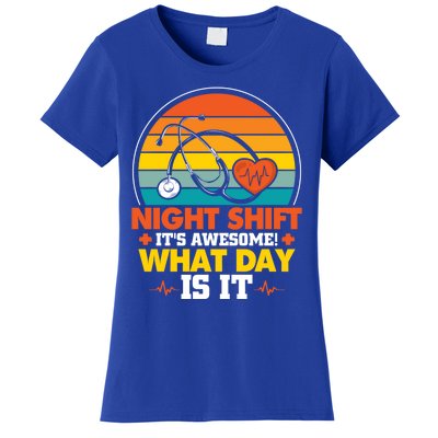 Night Shift Its Awesome Night Shift Nurse Gift Women's T-Shirt