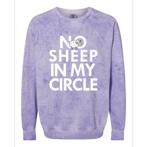 No Sheep In My Circle Colorblast Crewneck Sweatshirt