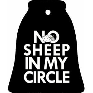 No Sheep In My Circle Ceramic Bell Ornament