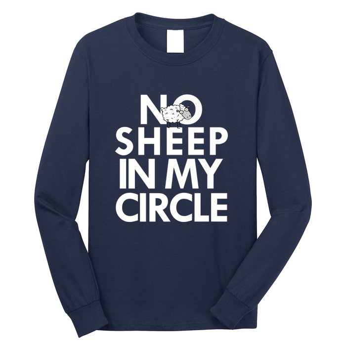 No Sheep In My Circle Long Sleeve Shirt