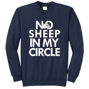 No Sheep In My Circle Sweatshirt