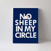 No Sheep In My Circle Canvas