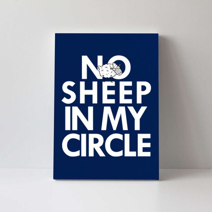 No Sheep In My Circle Canvas