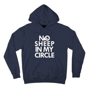 No Sheep In My Circle Tall Hoodie