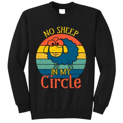 No Sheep In My Circle Sweatshirt