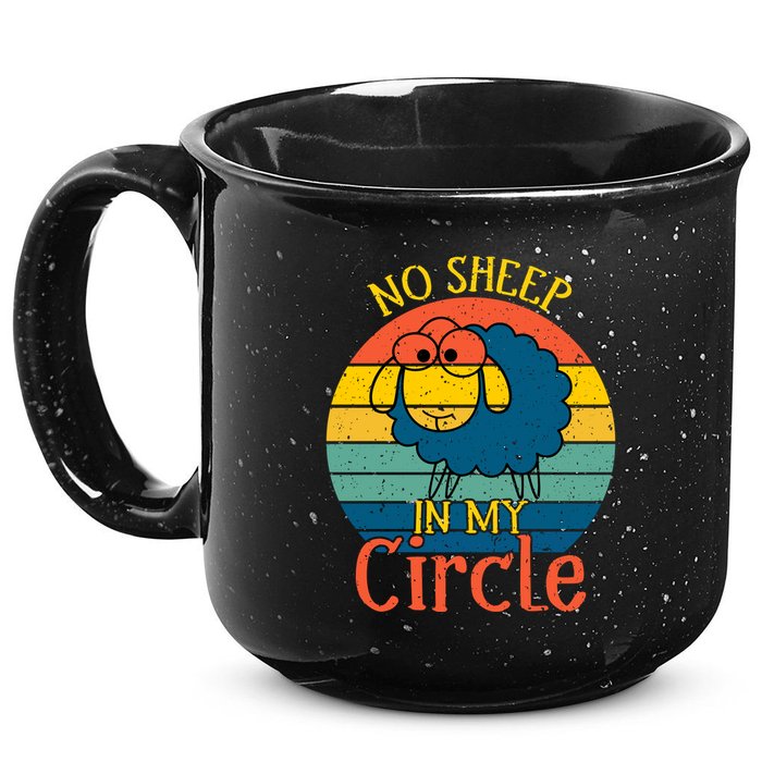 No Sheep In My Circle 15oz Campfire Ceramic Mug