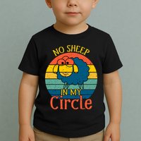 No Sheep In My Circle Toddler T-Shirt