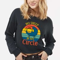 No Sheep In My Circle Cropped Pullover Crew