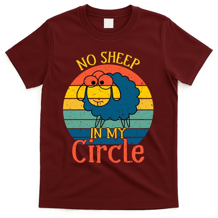 No Sheep In My Circle T-Shirt
