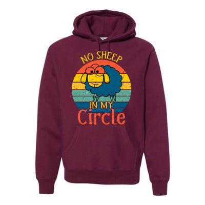 No Sheep In My Circle Premium Hoodie