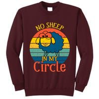 No Sheep In My Circle Tall Sweatshirt