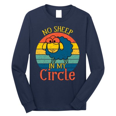 No Sheep In My Circle Long Sleeve Shirt