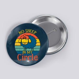 No Sheep In My Circle Button