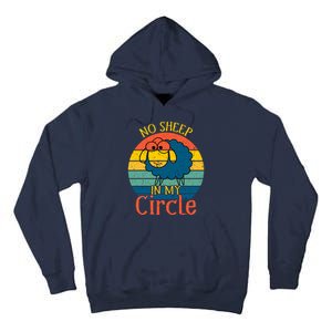 No Sheep In My Circle Tall Hoodie