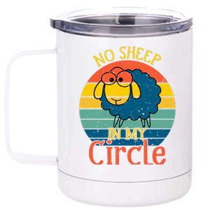 No Sheep In My Circle 12 oz Stainless Steel Tumbler Cup