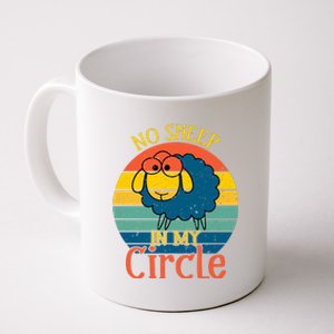 No Sheep In My Circle Coffee Mug