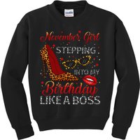 November Stepping Into My Birthday Like A Boss Shoes Kids Sweatshirt