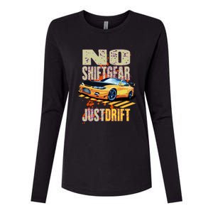 No Shiftgear Just Drift Car Fanatic Womens Cotton Relaxed Long Sleeve T-Shirt