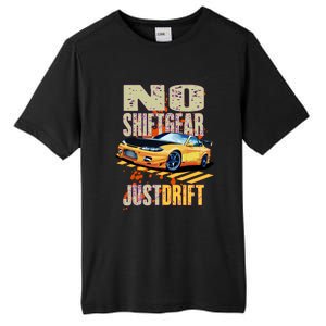 No Shiftgear Just Drift Car Fanatic Tall Fusion ChromaSoft Performance T-Shirt