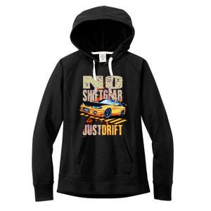 No Shiftgear Just Drift Car Fanatic Women's Fleece Hoodie