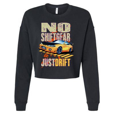 No Shiftgear Just Drift Car Fanatic Cropped Pullover Crew