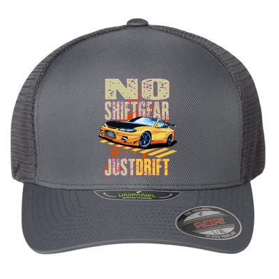 No Shiftgear Just Drift Car Fanatic Flexfit Unipanel Trucker Cap