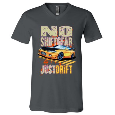 No Shiftgear Just Drift Car Fanatic V-Neck T-Shirt