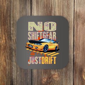 No Shiftgear Just Drift Car Fanatic Coaster