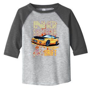 No Shiftgear Just Drift Car Fanatic Toddler Fine Jersey T-Shirt