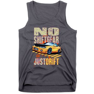 No Shiftgear Just Drift Car Fanatic Tank Top