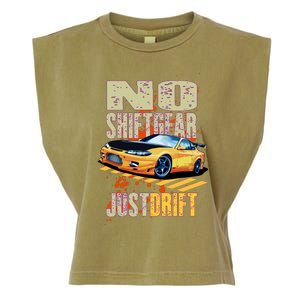 No Shiftgear Just Drift Car Fanatic Garment-Dyed Women's Muscle Tee