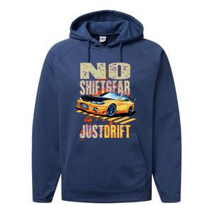 No Shiftgear Just Drift Car Fanatic Performance Fleece Hoodie