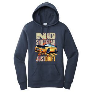 No Shiftgear Just Drift Car Fanatic Women's Pullover Hoodie