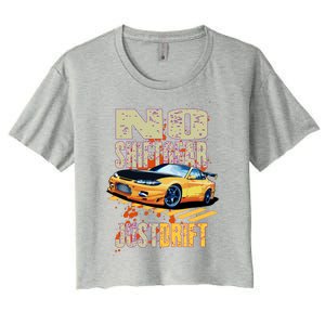 No Shiftgear Just Drift Car Fanatic Women's Crop Top Tee