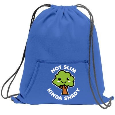 Not Slim Kinda Shady Cute Kawaii Happy Tree Shade Dark Gift Sweatshirt Cinch Pack Bag