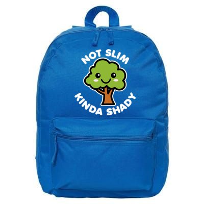 Not Slim Kinda Shady Cute Kawaii Happy Tree Shade Dark Gift 16 in Basic Backpack