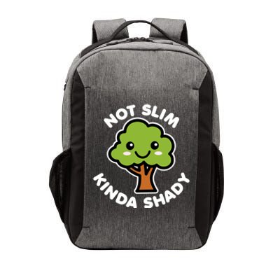 Not Slim Kinda Shady Cute Kawaii Happy Tree Shade Dark Gift Vector Backpack