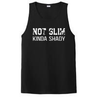 Not Slim Kinda Shady Funny Quote For Rap Fan Man Women PosiCharge Competitor Tank