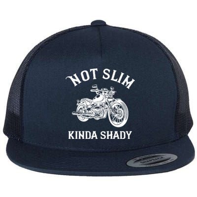 Not Slim Kinda Shady Funny Motorcycle Gift Cool Gift Flat Bill Trucker Hat