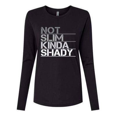 Not Slim Kinda Shady Gift Not Slim But Shady Cute Gift Womens Cotton Relaxed Long Sleeve T-Shirt