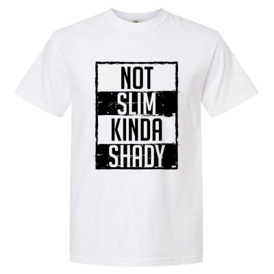 Not Slim Kinda Shady Chubby Gym Design Great Gift Garment-Dyed Heavyweight T-Shirt