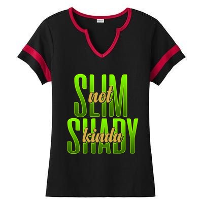 Not Slim Kinda Shady Funny Body Positive Sarcastic Humor Funny Gift Ladies Halftime Notch Neck Tee