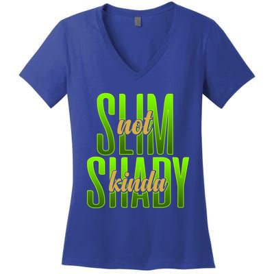 Not Slim Kinda Shady Funny Body Positive Sarcastic Humor Funny Gift Women's V-Neck T-Shirt