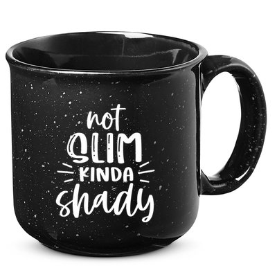 Not Slim Kinda Shady 15oz Campfire Ceramic Mug