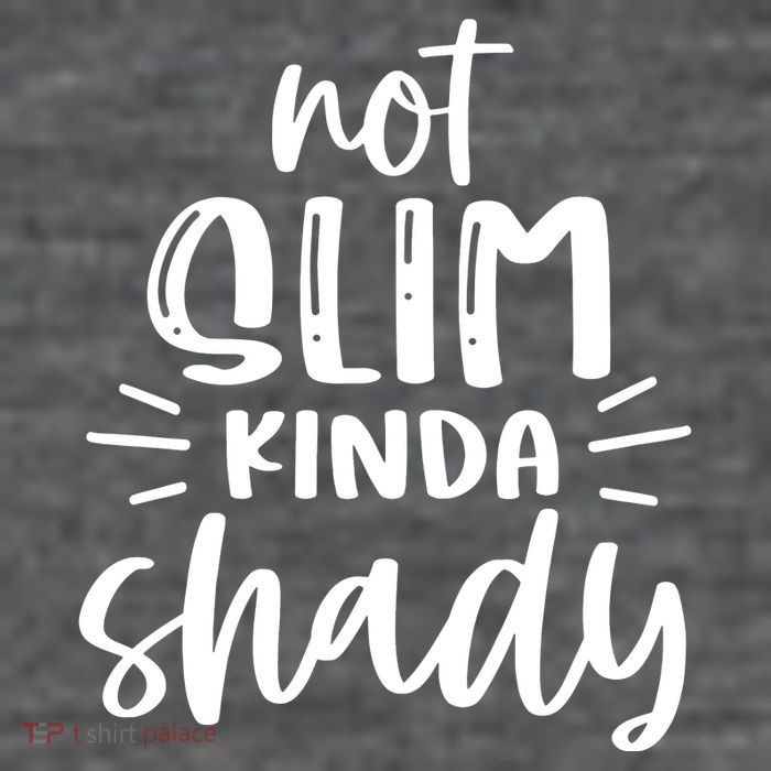Not Slim Kinda Shady Tall T-Shirt