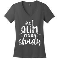 Not Slim Kinda Shady Women's V-Neck T-Shirt