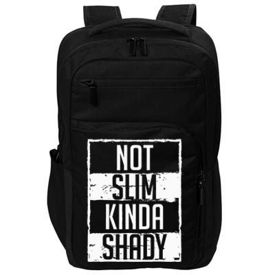 Not Slim Kinda Shady Chubby Gym Design Impact Tech Backpack