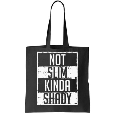 Not Slim Kinda Shady Chubby Gym Design Tote Bag