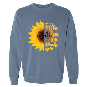 Not Slim Kinda Shady Floral Sunflower Not Slim But Shady Gift Garment-Dyed Sweatshirt