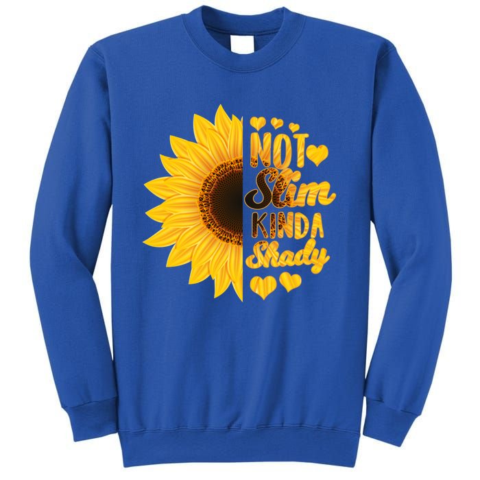 Not Slim Kinda Shady Floral Sunflower Not Slim But Shady Gift Sweatshirt